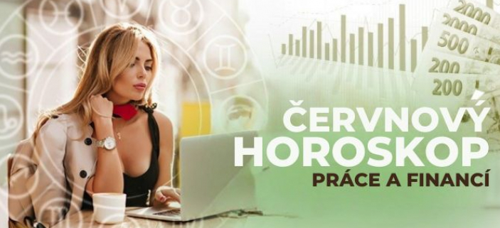 MSN HOROSKOP PRCE A FINANC NA ERVEN 2025! Kdo vydl vc, kdo zmn prci a koho ek krize?